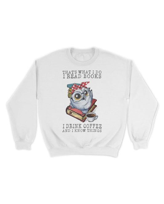 I Read Books I Drink Coffee Owl Unisex Sweatshirt