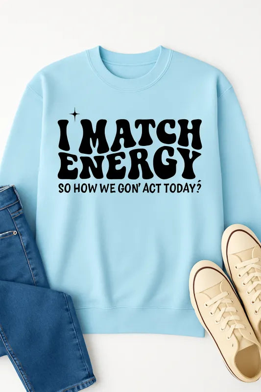 Energy Match-Up: Style Your Step! - Unisex Sweatshirt